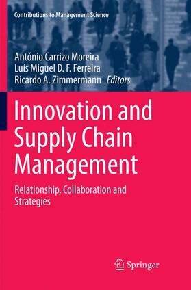 Moreira / Zimmermann / Ferreira |  Innovation and Supply Chain Management | Buch |  Sack Fachmedien