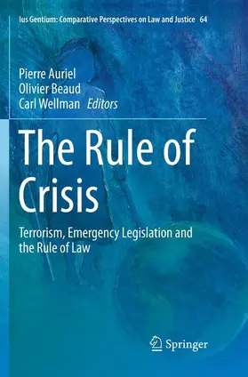 Auriel / Wellman / Beaud |  The Rule of Crisis | Buch |  Sack Fachmedien