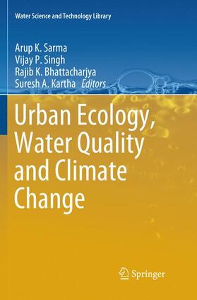 Sarma / Kartha / Singh | Urban Ecology, Water Quality and Climate Change | Buch | 978-3-030-09006-7 | sack.de