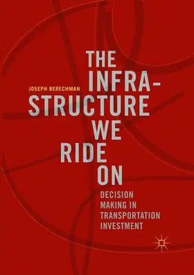 Berechman |  The Infrastructure We Ride On | Buch |  Sack Fachmedien