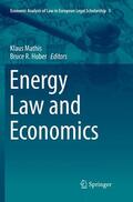 Huber / Mathis |  Energy Law and Economics | Buch |  Sack Fachmedien