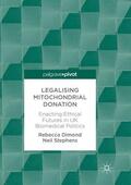 Dimond / Stephens |  Legalising Mitochondrial Donation | Buch |  Sack Fachmedien