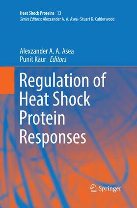 Kaur / Asea | Regulation of Heat Shock Protein Responses | Buch | 978-3-030-09062-3 | sack.de