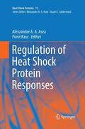 Kaur / Asea |  Regulation of Heat Shock Protein Responses | Buch |  Sack Fachmedien