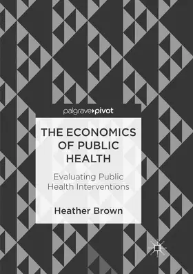 Brown |  The Economics of Public Health | Buch |  Sack Fachmedien