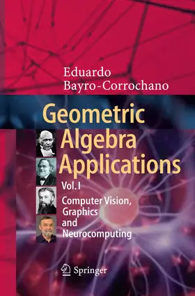 Bayro-Corrochano |  Geometric Algebra Applications Vol. I | Buch |  Sack Fachmedien