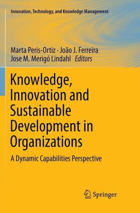 Peris-Ortiz / Merigó Lindahl / Ferreira | Knowledge, Innovation and Sustainable Development in Organizations | Buch | 978-3-030-09095-1 | sack.de
