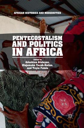Afolayan / Falola / Yacob-Haliso | Pentecostalism and Politics in Africa | Buch | 978-3-030-09102-6 | sack.de