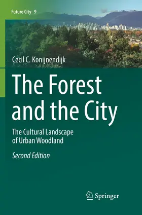 Konijnendijk |  The Forest and the City | Buch |  Sack Fachmedien