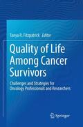 Fitzpatrick |  Quality of Life Among Cancer Survivors | Buch |  Sack Fachmedien