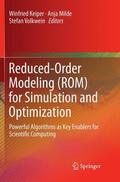 Keiper / Volkwein / Milde |  Reduced-Order Modeling (ROM) for Simulation and Optimization | Buch |  Sack Fachmedien
