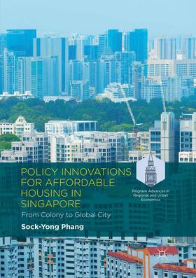 Phang |  Policy Innovations for Affordable Housing In Singapore | Buch |  Sack Fachmedien