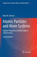 Smirnov |  Atomic Particles and Atom Systems | Buch |  Sack Fachmedien