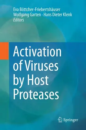 Böttcher-Friebertshäuser / Klenk / Garten |  Activation of Viruses by Host Proteases | Buch |  Sack Fachmedien