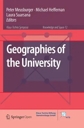 Meusburger / Suarsana / Heffernan |  Geographies of the University | Buch |  Sack Fachmedien