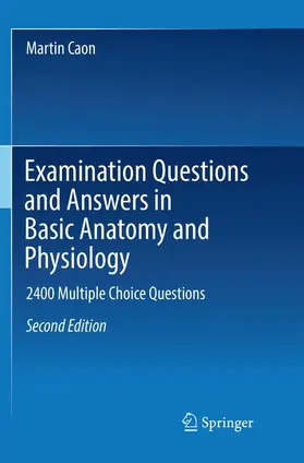 Caon |  Examination Questions and Answers in Basic Anatomy and Physiology | Buch |  Sack Fachmedien