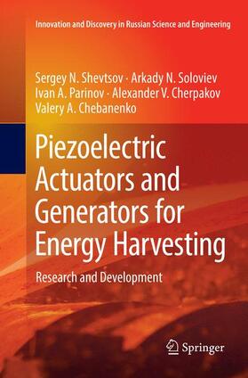 Shevtsov / Soloviev / Chebanenko | Piezoelectric Actuators and Generators for Energy Harvesting | Buch | 978-3-030-09283-2 | sack.de