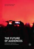 Ytre-Arne / Das |  The Future of Audiences | Buch |  Sack Fachmedien