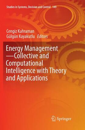 Kayakutlu / Kahraman |  Energy Management¿Collective and Computational Intelligence with Theory and Applications | Buch |  Sack Fachmedien