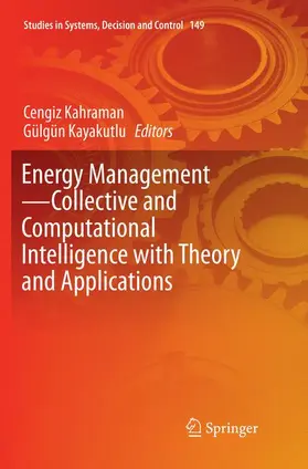 Kayakutlu / Kahraman |  Energy Management¿Collective and Computational Intelligence with Theory and Applications | Buch |  Sack Fachmedien