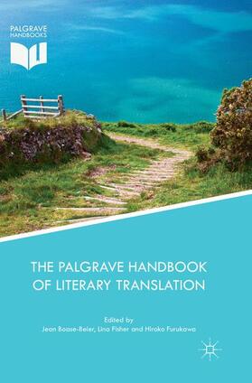 Boase-Beier / Furukawa / Fisher |  The Palgrave Handbook of Literary Translation | Buch |  Sack Fachmedien
