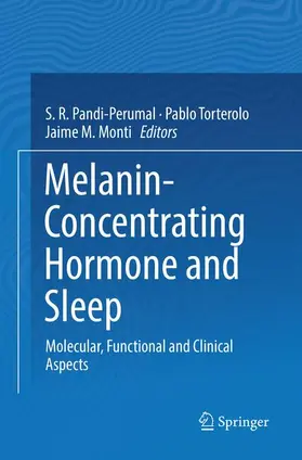 Pandi-Perumal / Monti / Torterolo |  Melanin-Concentrating Hormone and Sleep | Buch |  Sack Fachmedien