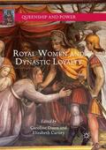 Carney / Dunn |  Royal Women and Dynastic Loyalty | Buch |  Sack Fachmedien