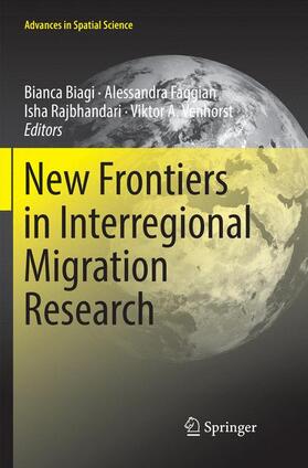 Biagi / Venhorst / Faggian | New Frontiers in Interregional Migration Research | Buch | 978-3-030-09349-5 | sack.de