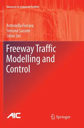 Ferrara / Siri / Sacone |  Freeway Traffic Modelling and Control | Buch |  Sack Fachmedien