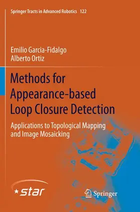 Ortiz / Garcia-Fidalgo |  Methods for Appearance-based Loop Closure Detection | Buch |  Sack Fachmedien