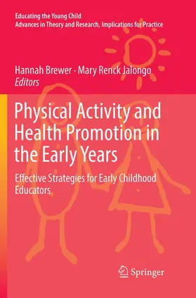 Renck Jalongo / Brewer |  Physical Activity and Health Promotion in the Early Years | Buch |  Sack Fachmedien