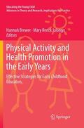 Renck Jalongo / Brewer |  Physical Activity and Health Promotion in the Early Years | Buch |  Sack Fachmedien
