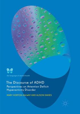 Davies / Horton-Salway | The Discourse of ADHD | Buch | 978-3-030-09383-9 | sack.de