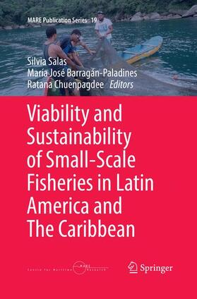 Salas / Chuenpagdee / Barragán-Paladines | Viability and Sustainability of Small-Scale Fisheries in Latin America and The Caribbean | Buch | 978-3-030-09397-6 | sack.de