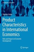 Huber |  Product Characteristics in International Economics | Buch |  Sack Fachmedien