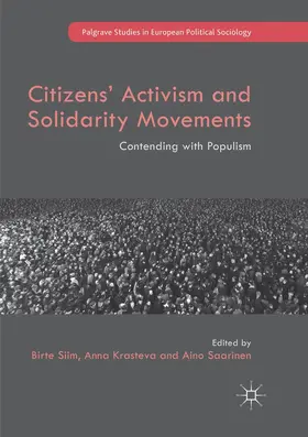 Siim / Krasteva / Saarinen |  Citizens' Activism and Solidarity Movements | Buch |  Sack Fachmedien