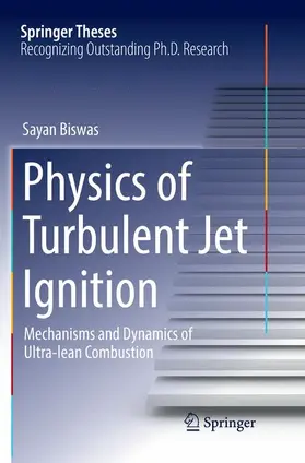 Biswas |  Physics of Turbulent Jet Ignition | Buch |  Sack Fachmedien