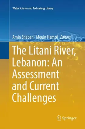 Hamzé / Shaban |  The Litani River, Lebanon: An Assessment and Current Challenges | Buch |  Sack Fachmedien