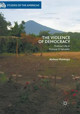 Montoya |  The Violence of Democracy | Buch |  Sack Fachmedien