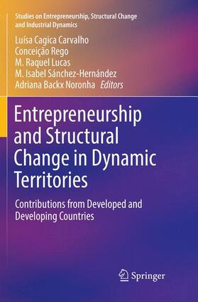 Carvalho / Rego / Noronha | Entrepreneurship and Structural Change in Dynamic Territories | Buch | 978-3-030-09479-9 | sack.de