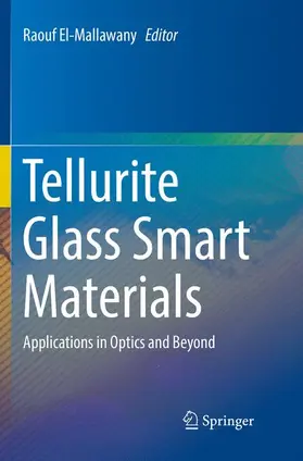 El-Mallawany |  Tellurite Glass Smart Materials | Buch |  Sack Fachmedien