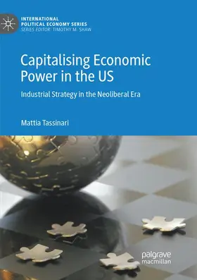 Tassinari | Capitalising Economic Power in the US | Buch | 978-3-030-09544-4 | sack.de