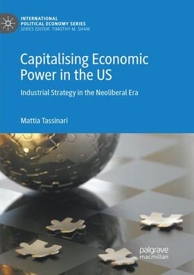 Tassinari | Capitalising Economic Power in the US | Buch | 978-3-030-09544-4 | sack.de