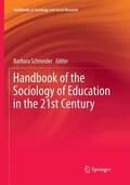 Schneider |  Handbook of the Sociology of Education in the 21st Century | Buch |  Sack Fachmedien