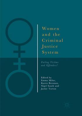 Milne / Turton / Brennan | Women and the Criminal Justice System | Buch | 978-3-030-09580-2 | sack.de