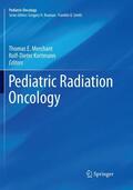Kortmann / Merchant |  Pediatric Radiation Oncology | Buch |  Sack Fachmedien