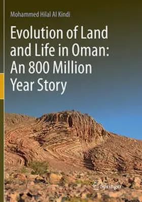 Al Kindi |  Evolution of Land and Life in Oman: an 800 Million Year Story | Buch |  Sack Fachmedien