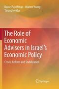 Schiffman / Zelekha / Young |  The Role of Economic Advisers in Israel's Economic Policy | Buch |  Sack Fachmedien