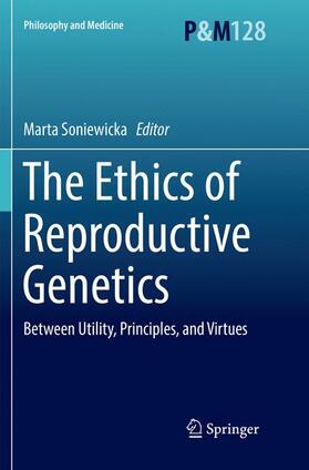 Soniewicka | The Ethics of  Reproductive Genetics | Buch | 978-3-030-09655-7 | sack.de