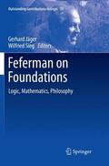 Sieg / Jäger |  Feferman on Foundations | Buch |  Sack Fachmedien